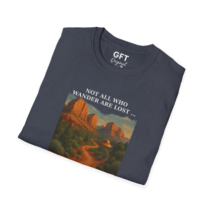 Not All Who Wander Are Lost... Sedona - T-Shirt