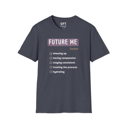 Future Me Checklist - T-Shirt
