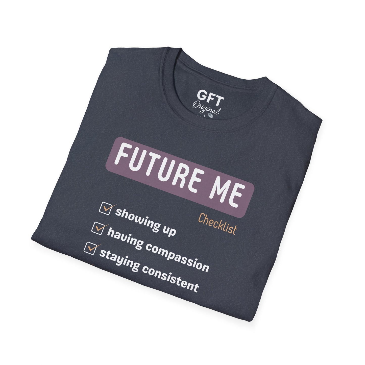 Future Me Checklist - T-Shirt