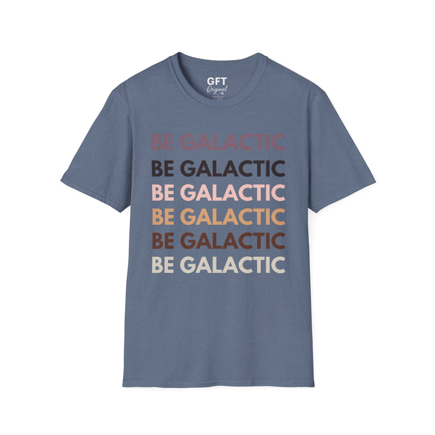 Be Galactic on Repeat - T-Shirt