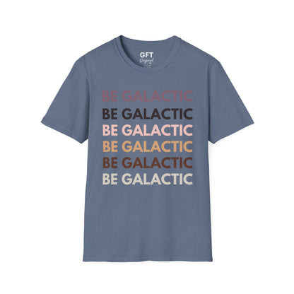Be Galactic on Repeat - T-Shirt