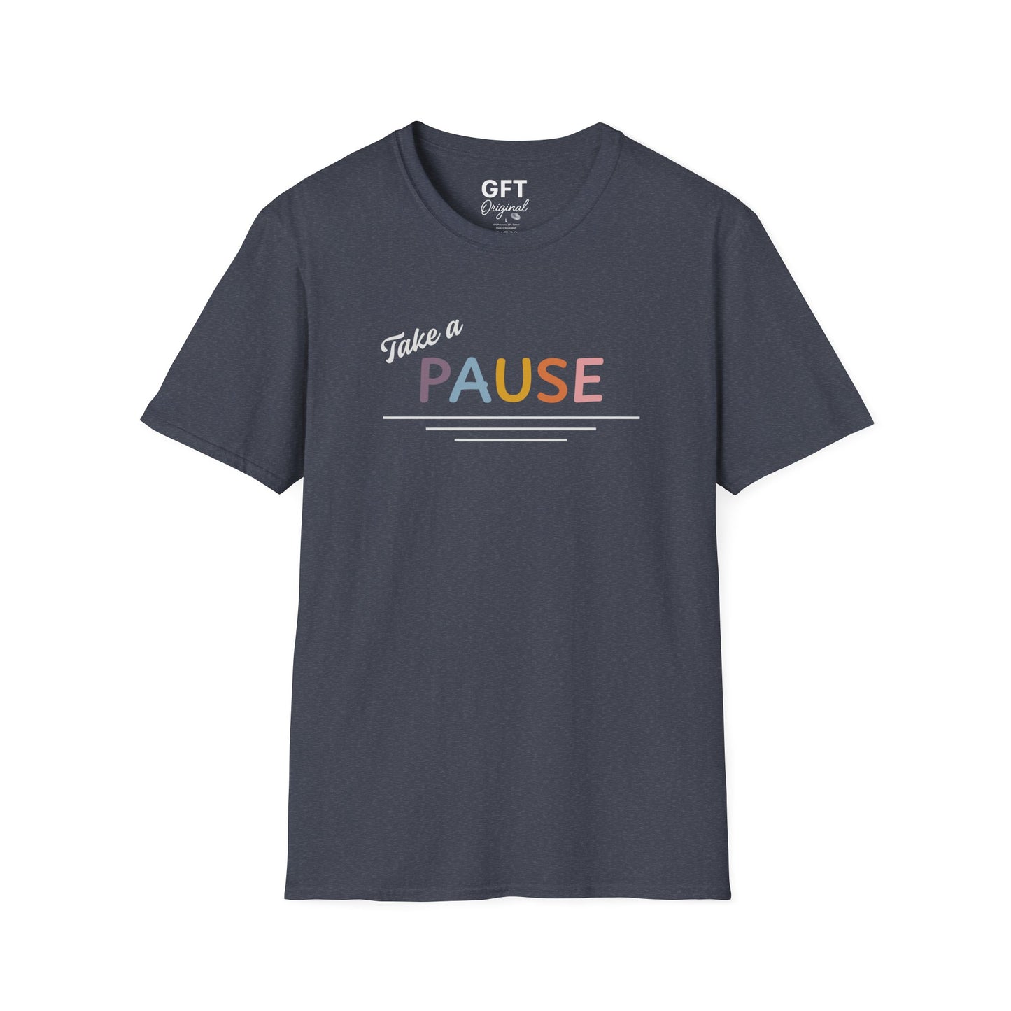 Take a PAUSE - T-Shirt