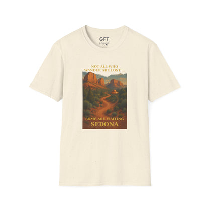 Not All Who Wander Are Lost... Sedona - T-Shirt