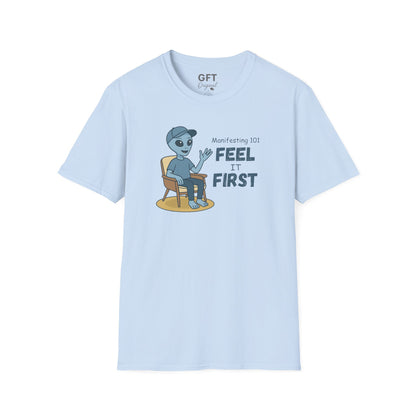 Manifesting 101: Feel it First - T-Shirt