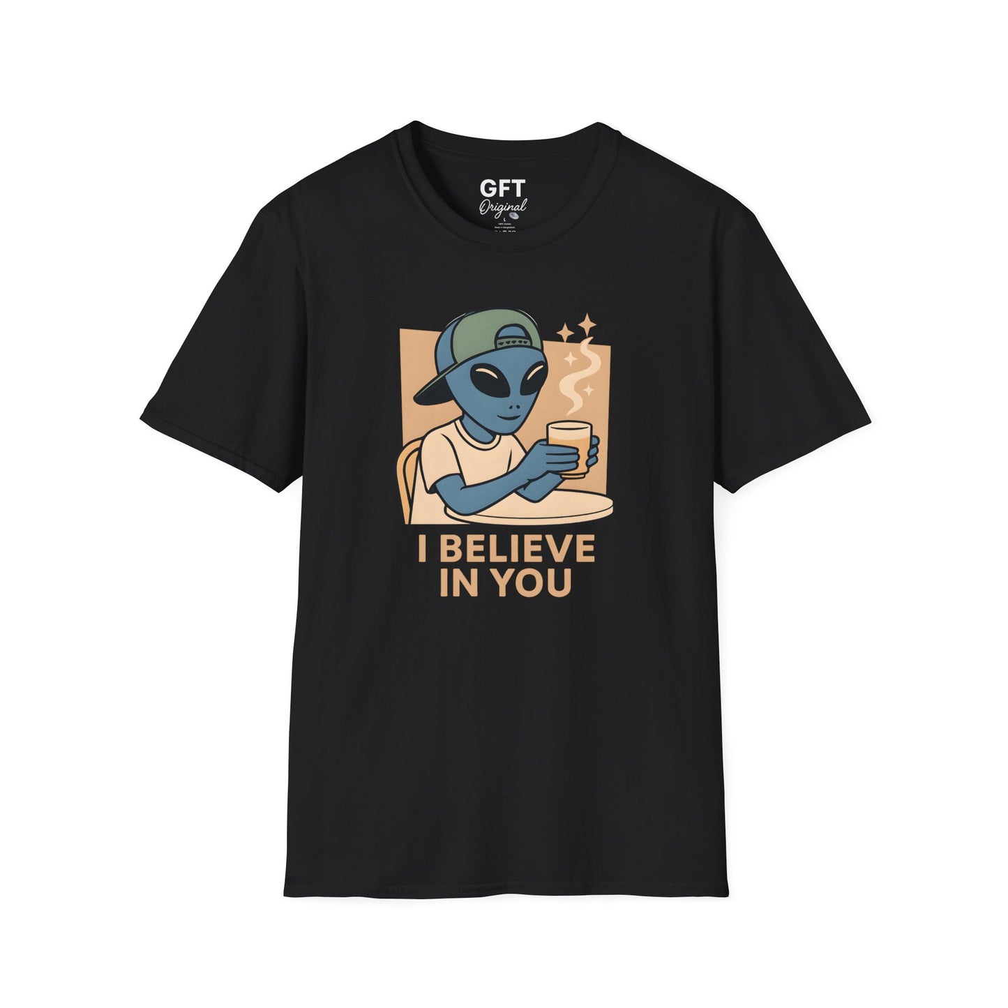 I Believe In You - T-Shirt