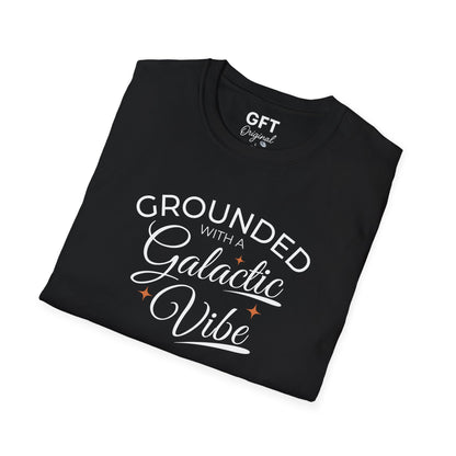 Grounded With A Galactic Vibe - T-Shirt