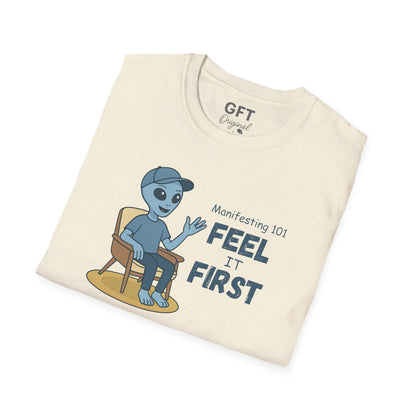 Manifesting 101: Feel it First - T-Shirt
