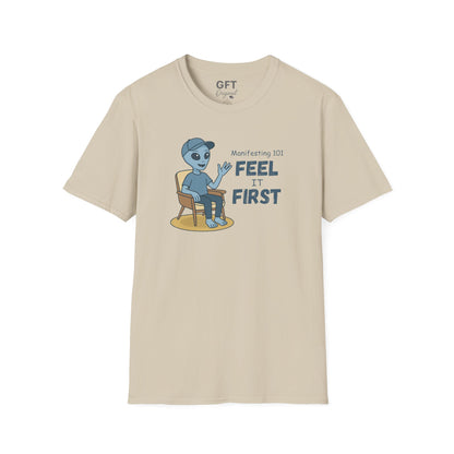 Manifesting 101: Feel it First - T-Shirt