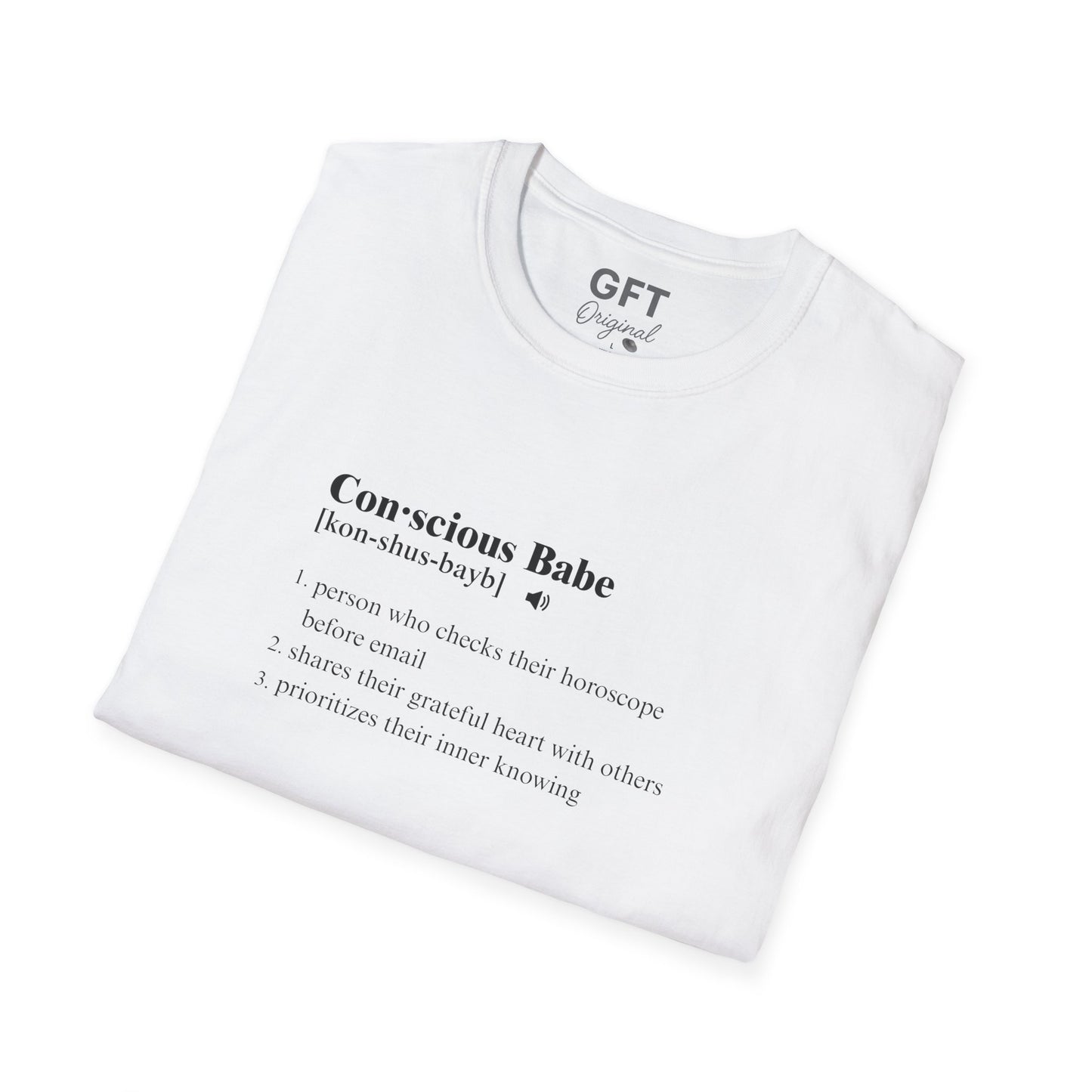 Conscious Babe Definition - T-Shirt