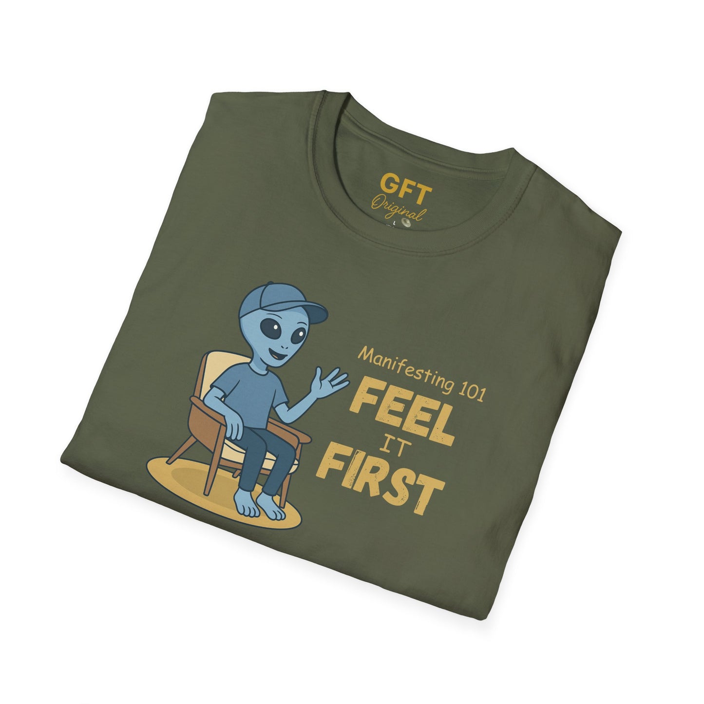 Manifesting 101: Feel it First - T-Shirt