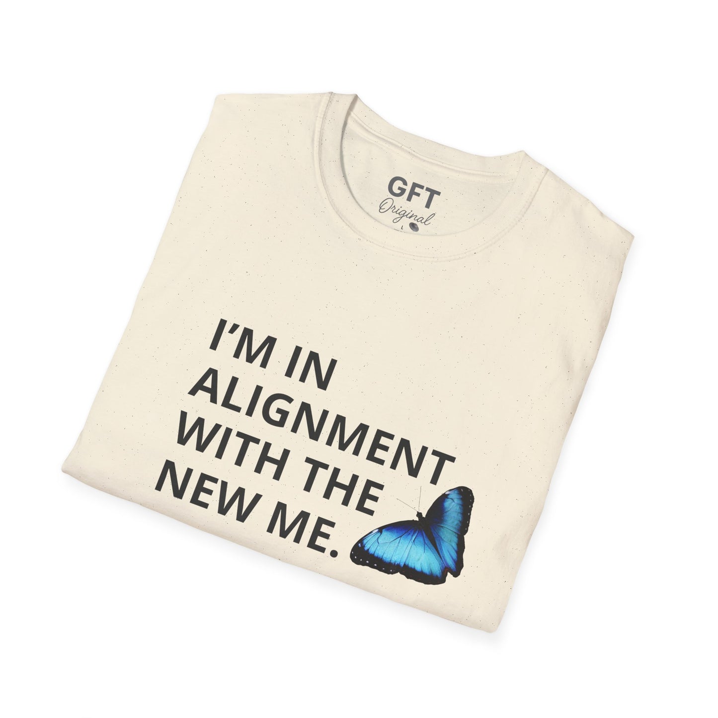 I’m in Alignment with the New Me - T-Shirt