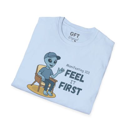 Manifesting 101: Feel it First - T-Shirt