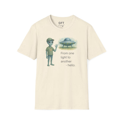 From one light to another - Hello. - T-Shirt