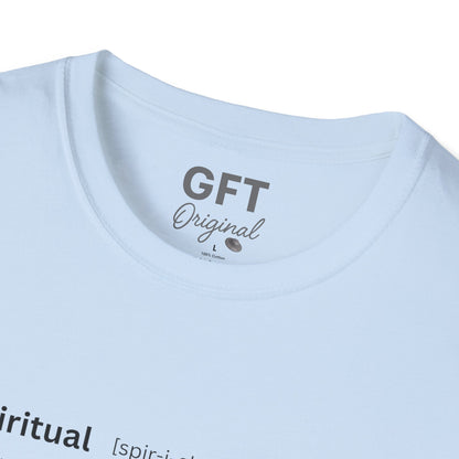 Spiritual Definition - T-Shirt