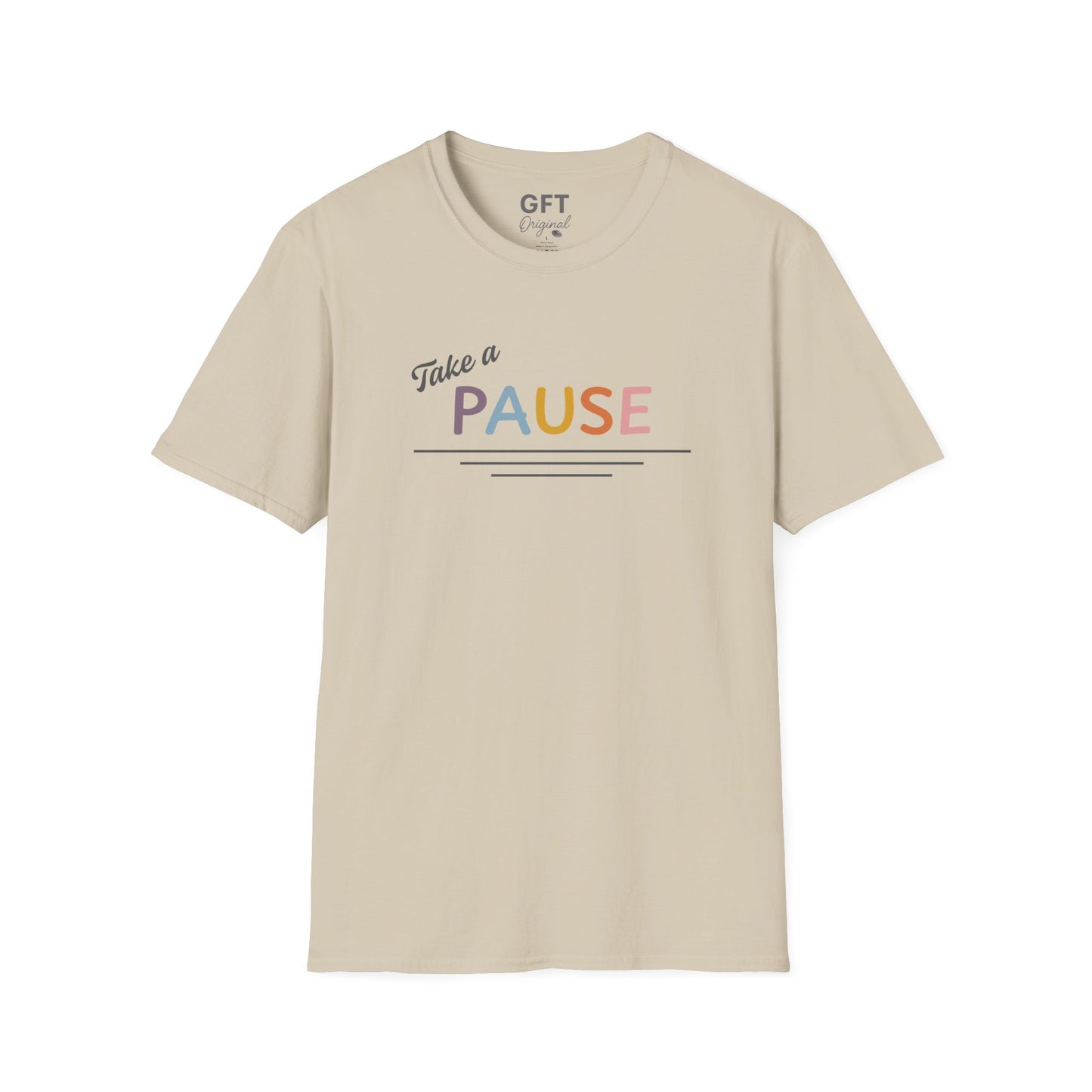 Take a PAUSE - T-Shirt