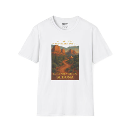 Not All Who Wander Are Lost... Sedona - T-Shirt