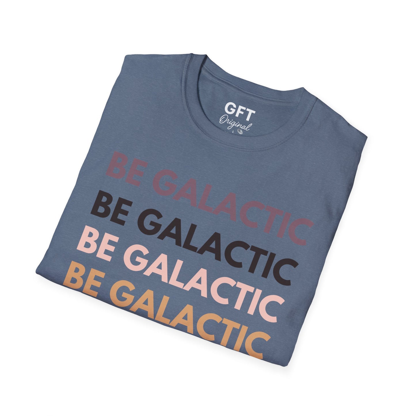 Be Galactic on Repeat - T-Shirt