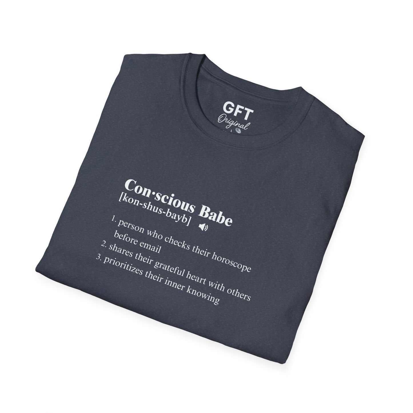 Conscious Babe Definition - T-Shirt