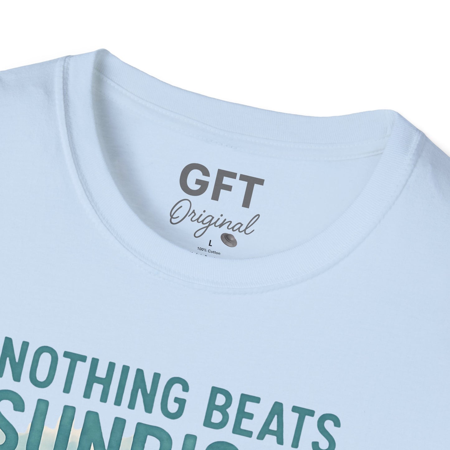 Nothing Beats Sunrises On Earth - T-Shirt