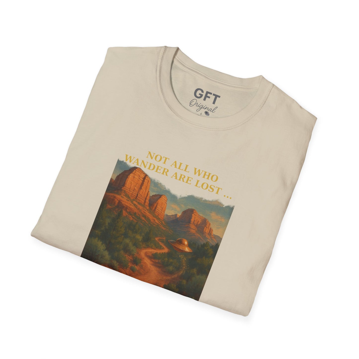 Not All Who Wander Are Lost... Sedona - T-Shirt