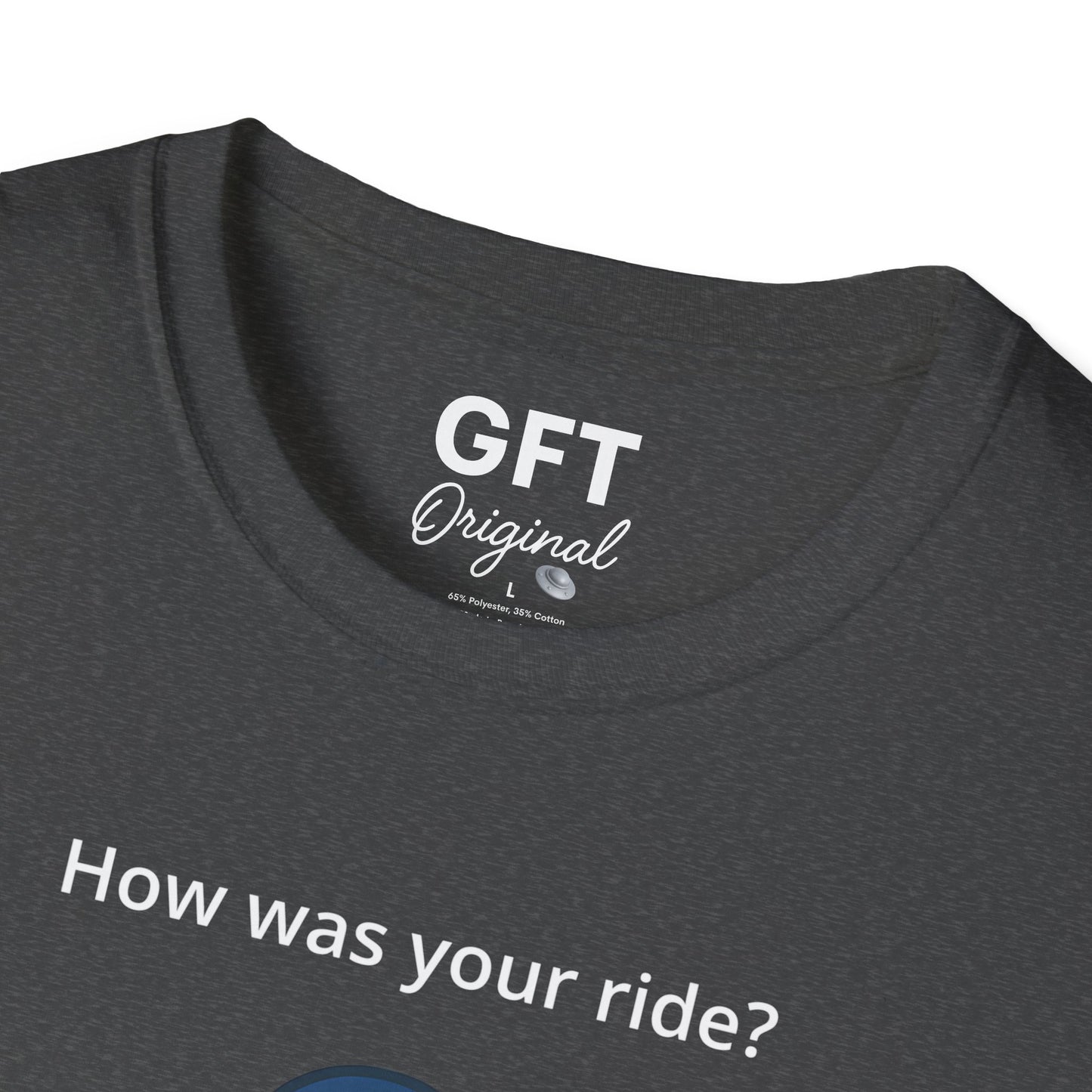 How was your ride? - T-Shirt