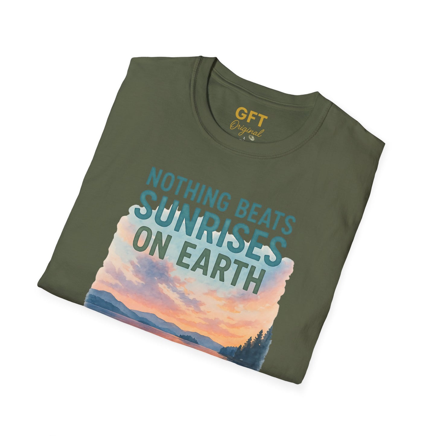 Nothing Beats Sunrises On Earth - T-Shirt