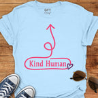 Kind Human Here - T-Shirt