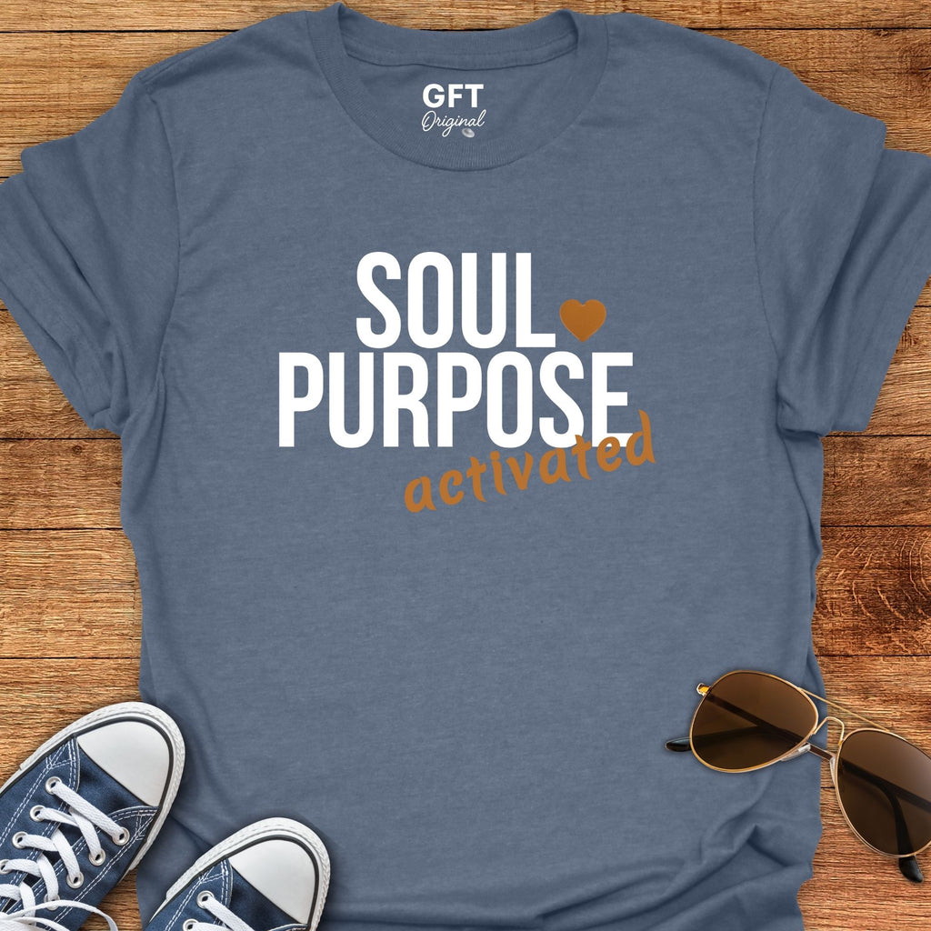 Soul Purpose Activated - T-Shirt