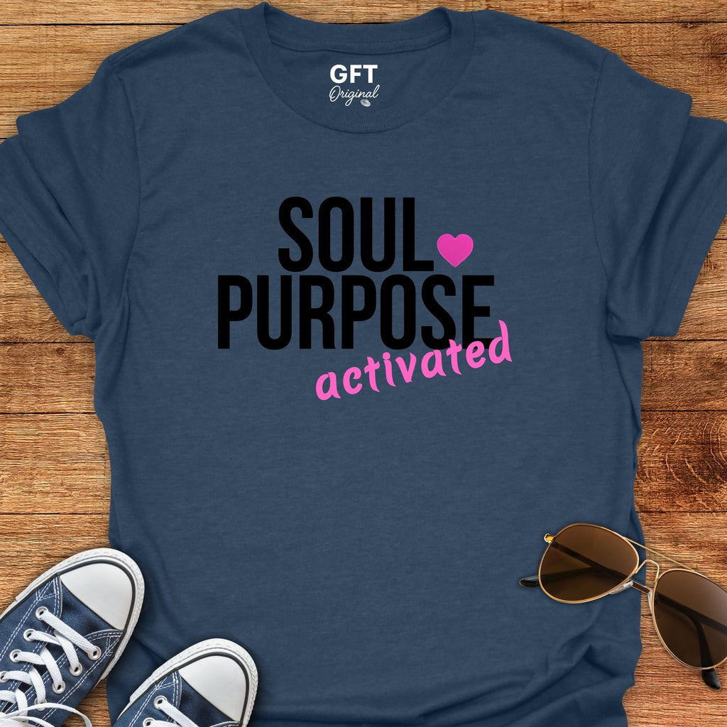 Soul Purpose Activated - T-Shirt