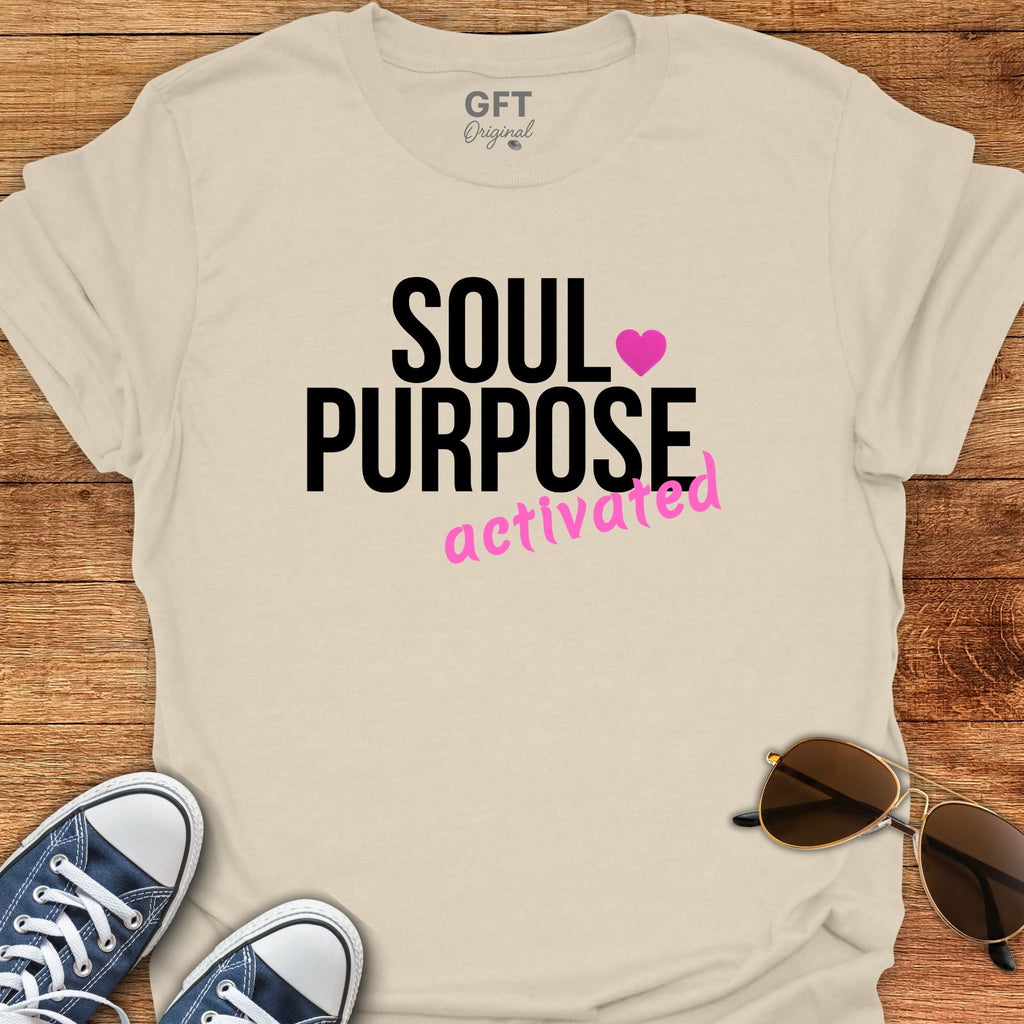 Soul Purpose Activated - T-Shirt