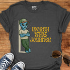 Worth The Journey - T-Shirt
