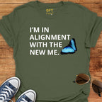 Alignment... New Me - T-Shirt
