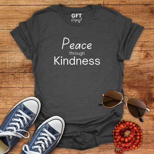 Peace through Kindness - T-Shirt