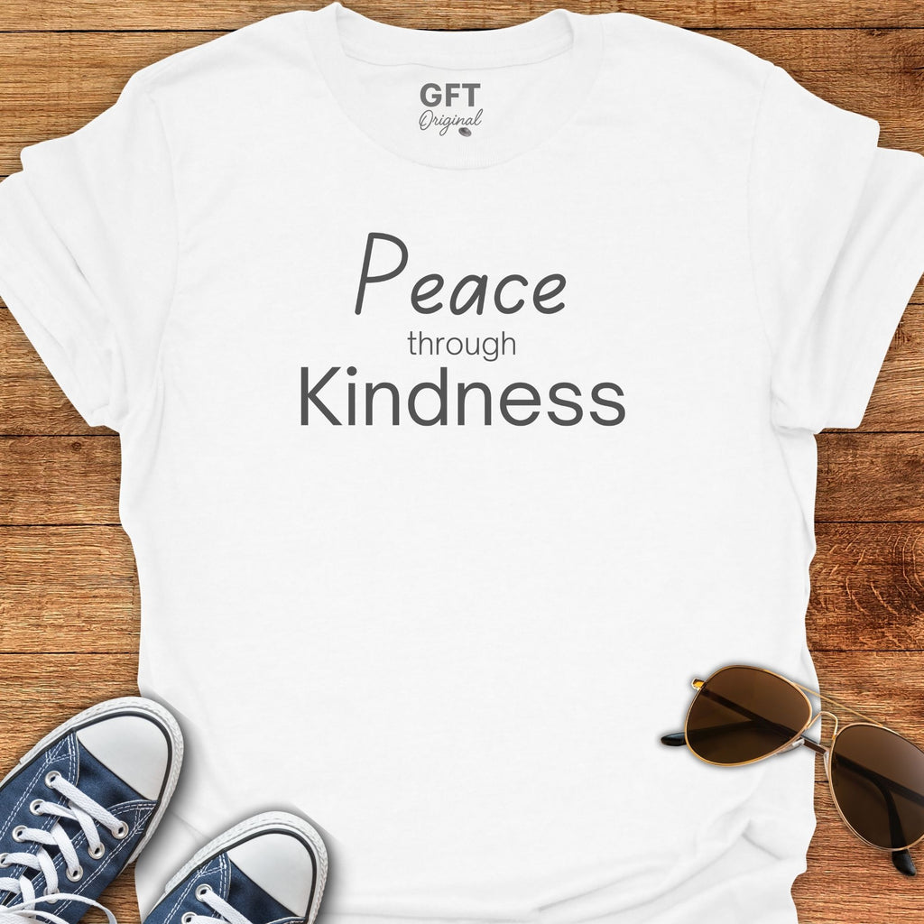 Peace through Kindness - T-Shirt