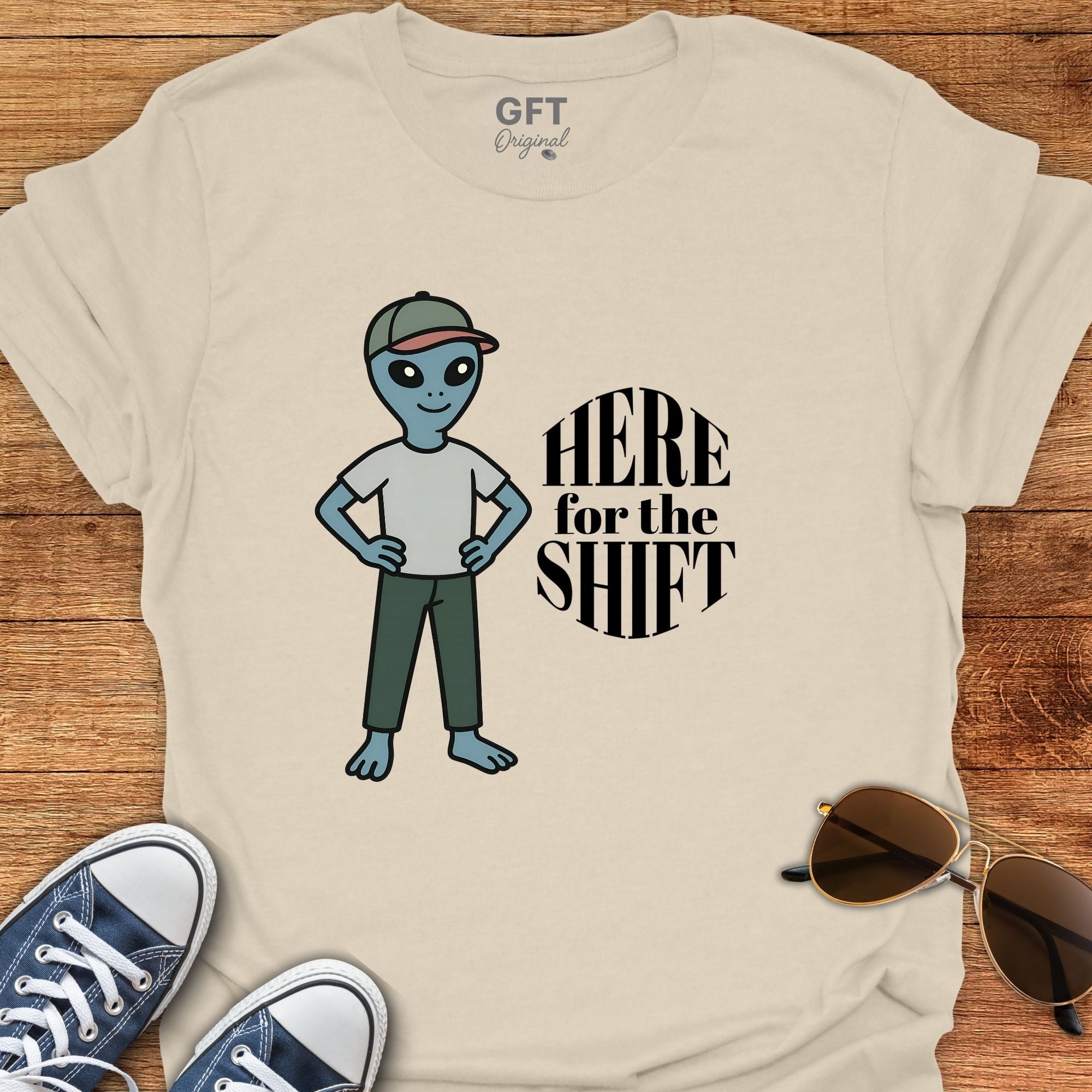 Here for the Shift - T-Shirt