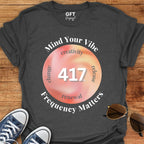 Frequency Matters_417 - T-Shirt