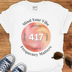 Frequency Matters_417 - T-Shirt