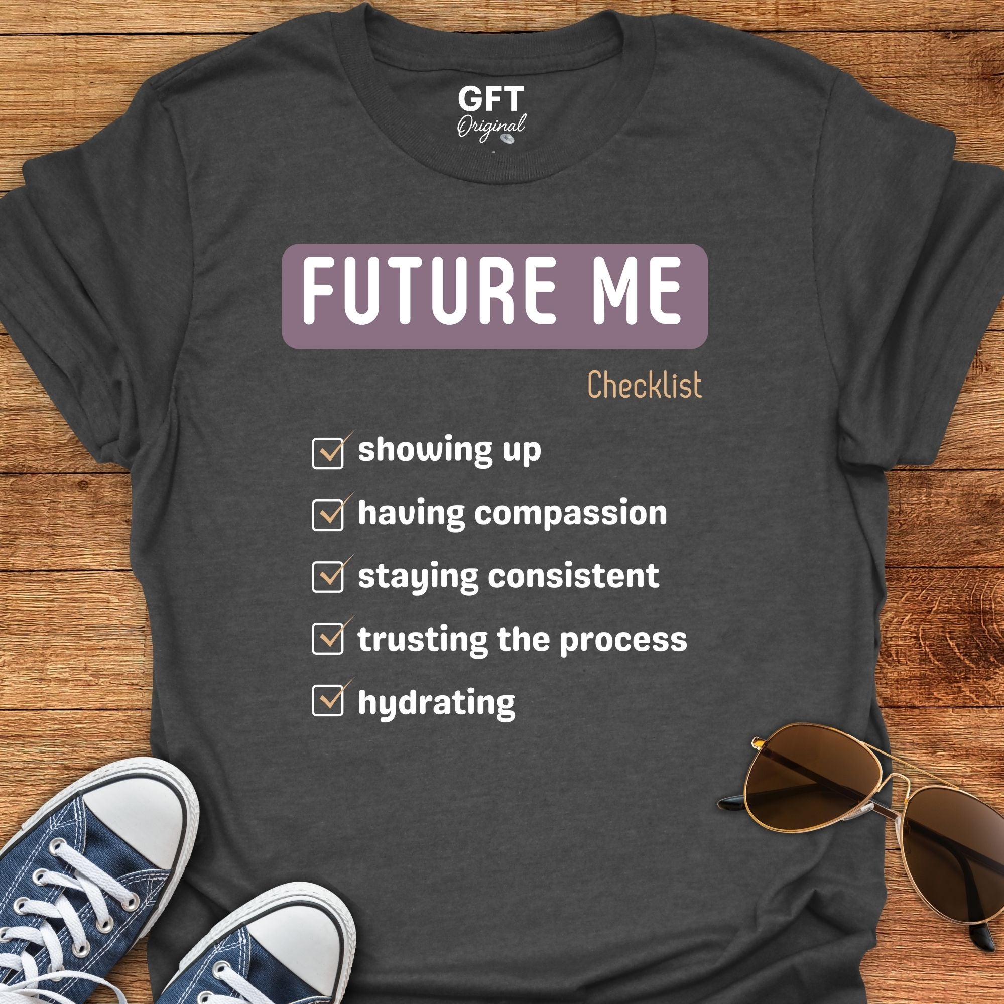 Future Me Checklist - T-Shirt