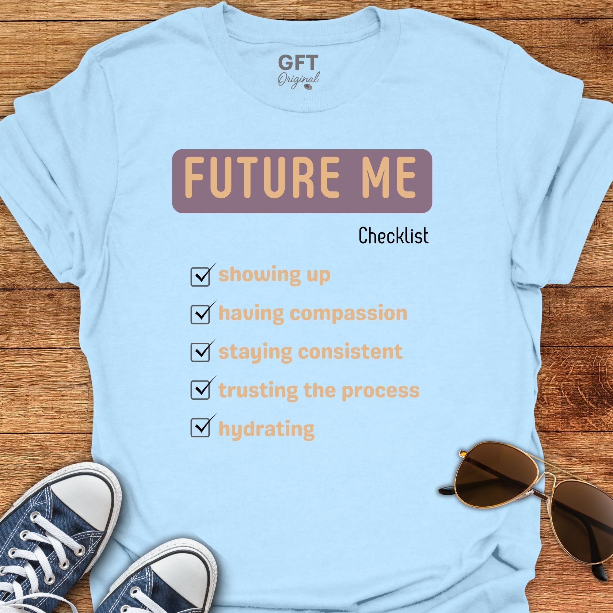 Future Me Checklist - T-Shirt