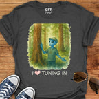 I {heart} Tuning In - T-Shirt