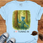 I {heart} Tuning In - T-Shirt