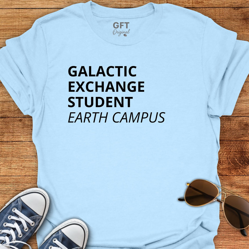 Galactic Exchange Student - T-Shirt