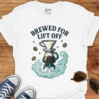 Brewed for Lift Off - T-Shirt