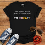 Here to Create - T-Shirt