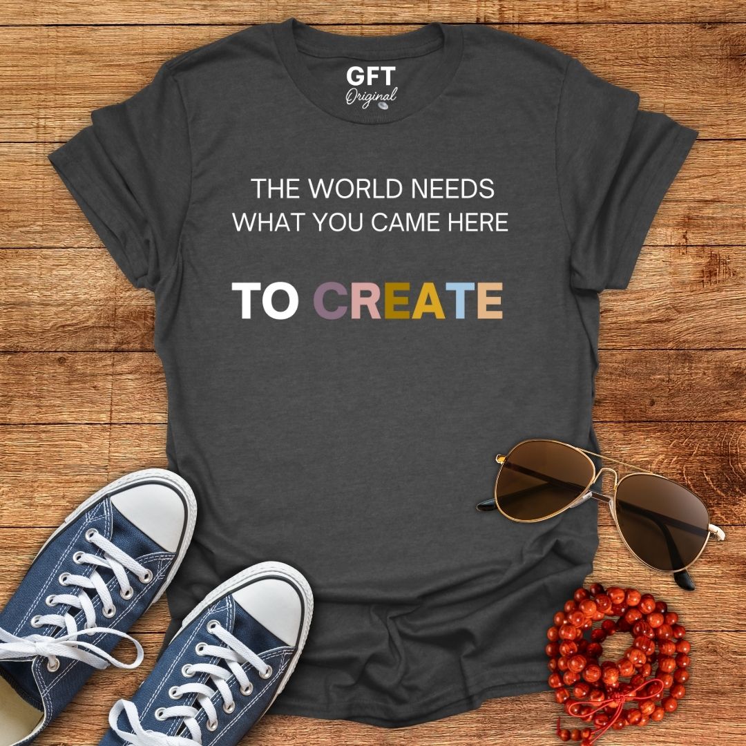 Here to Create - T-Shirt