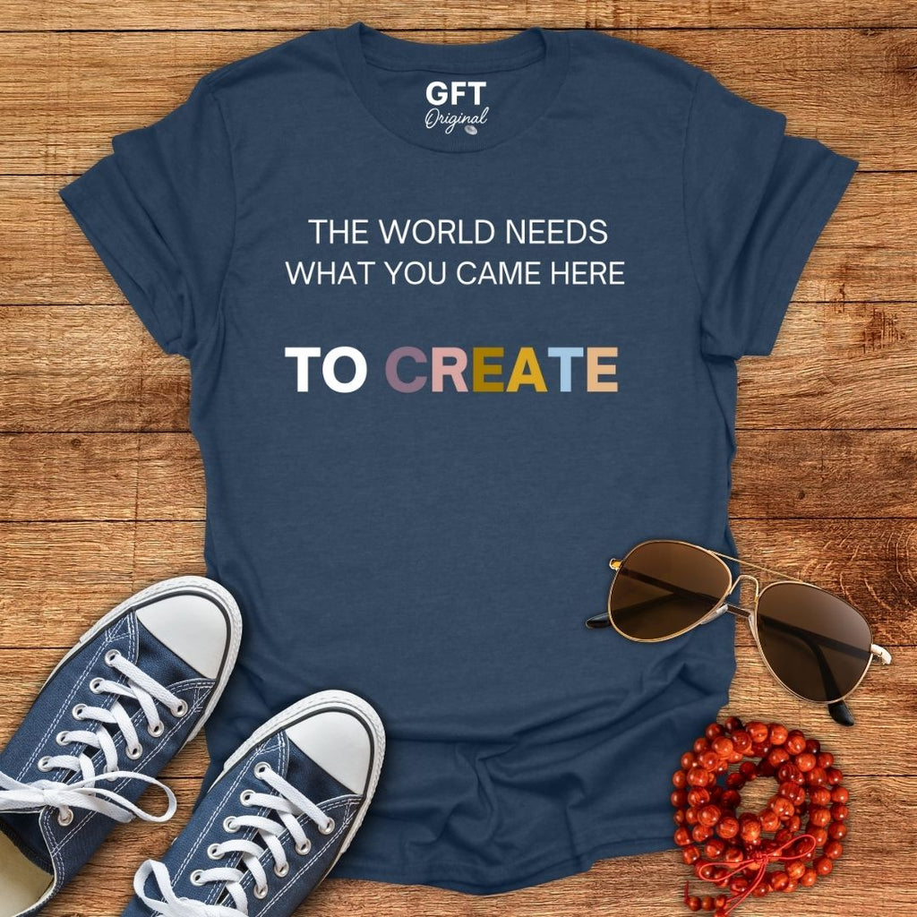 Here to Create - T-Shirt