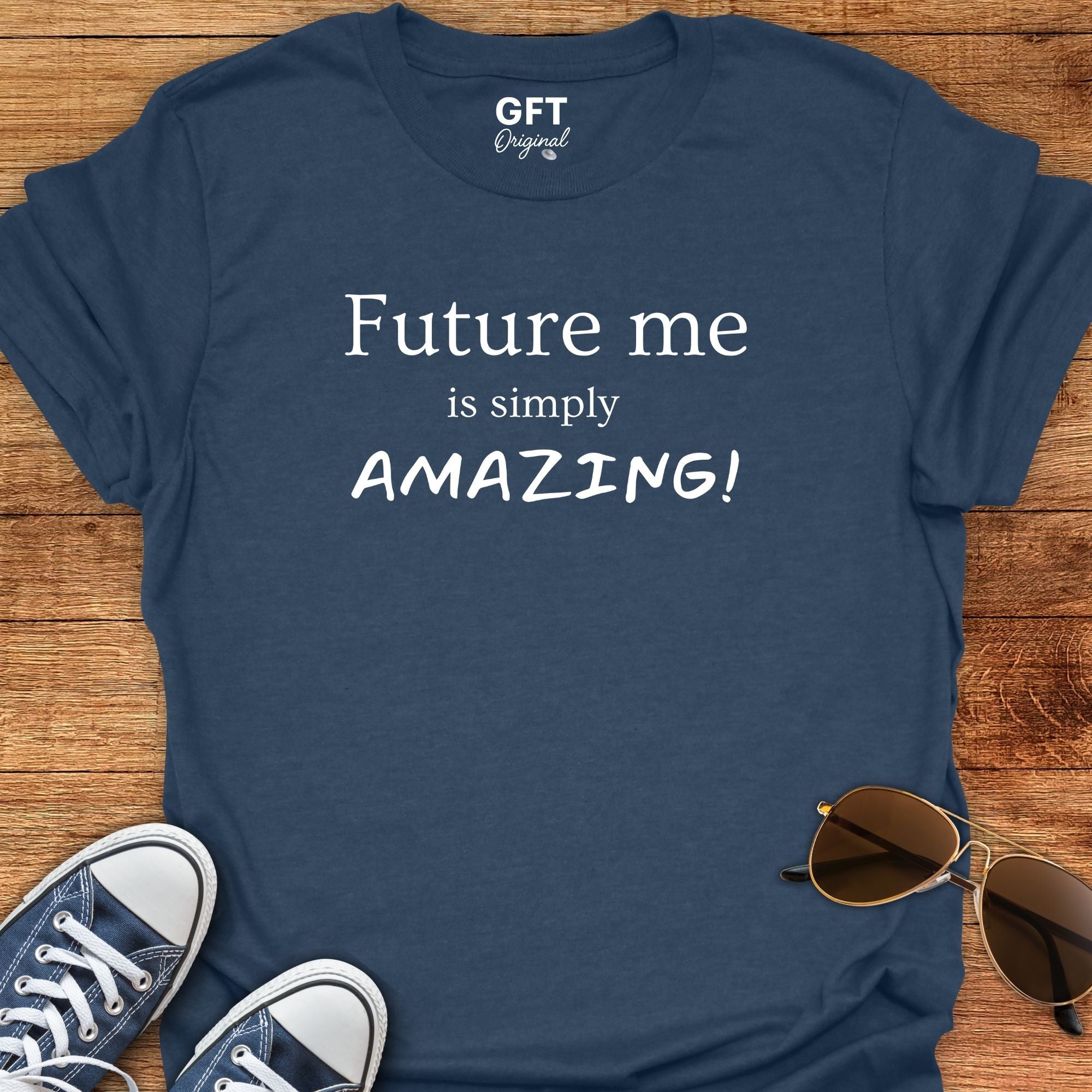Future me... AMAZING - T-Shirt