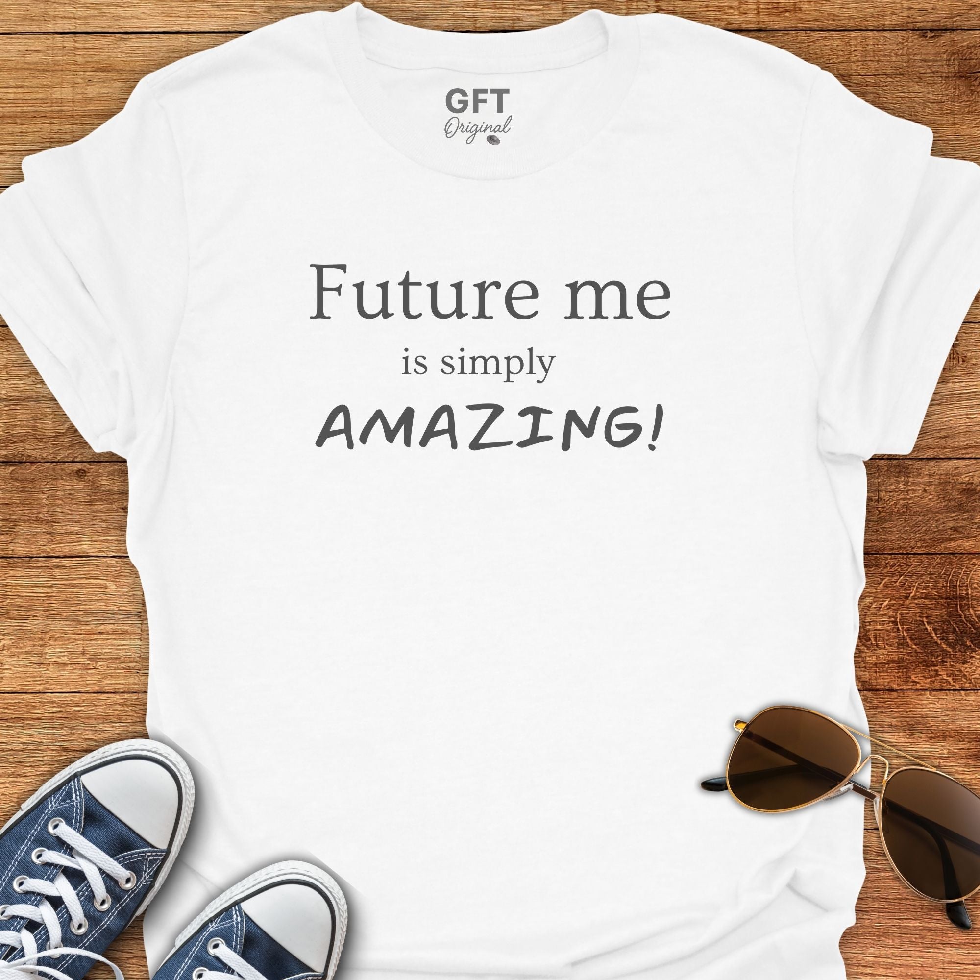 Future me... AMAZING - T-Shirt