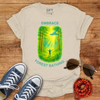 Embrace Forest Bathing - T-Shirt