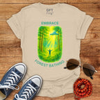 Embrace Forest Bathing - T-Shirt